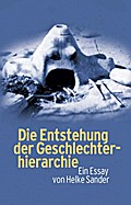 Die Entstehung der Geschlechterhierarchie