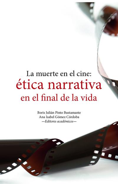 La muerte en el cine: ética narrativa en el final de la vida