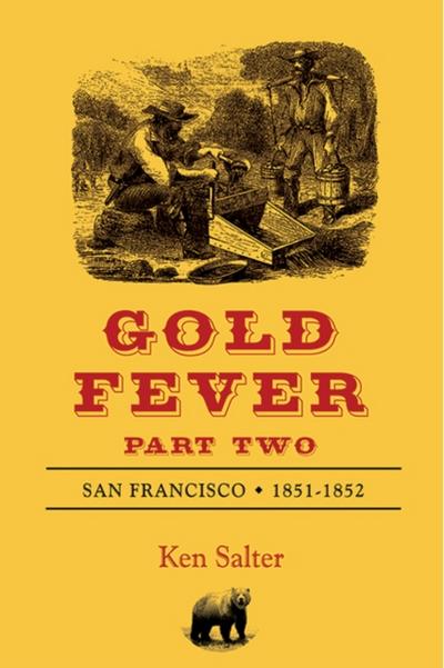GOLD FEVER Part Two