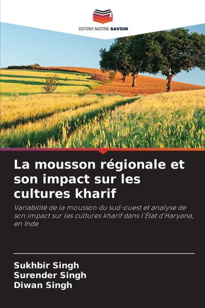La mousson régionale et son impact sur les cultures kharif