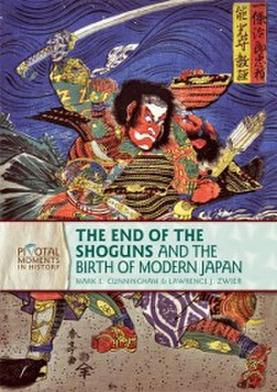 End of the Shoguns and the Birth of Modern Japan, 2nd Edition