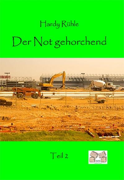Der Not gehorchend - Teil 2