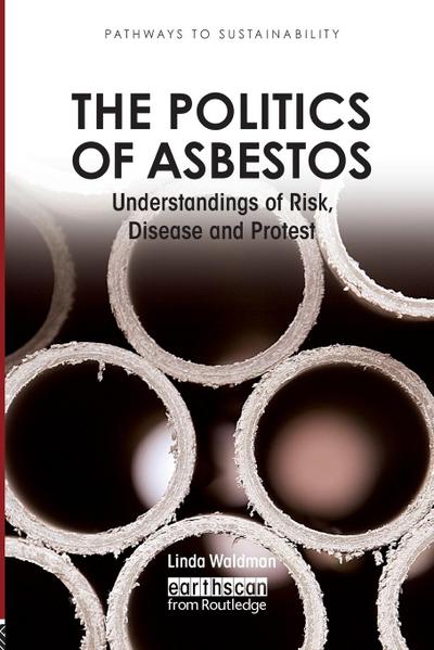 The Politics of Asbestos
