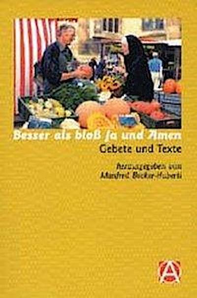 Besser als bloß Ja und Amen
