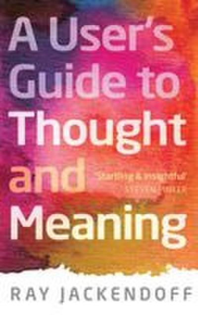 User’s Guide to Thought and Meaning