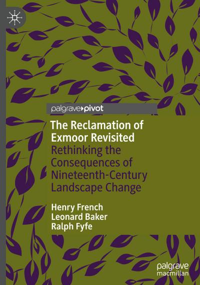 The Reclamation of Exmoor Revisited