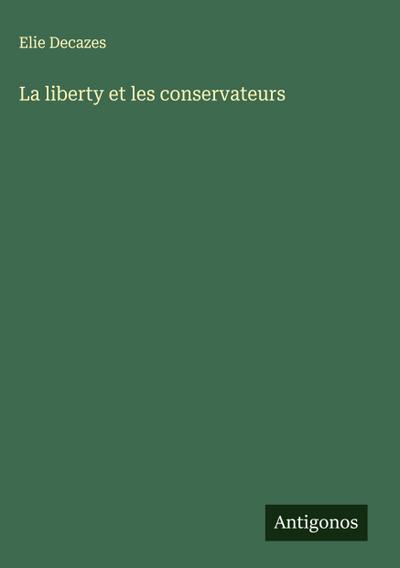 La liberty et les conservateurs