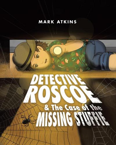 Detective Roscoe & The Case of the Missing Stuffie