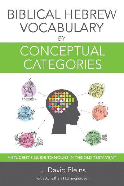The Biblical Hebrew Vocabulary by Conceptual Categories
