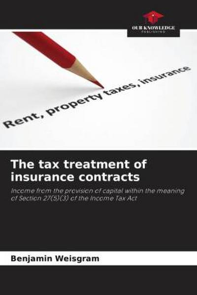 The tax treatment of insurance contracts