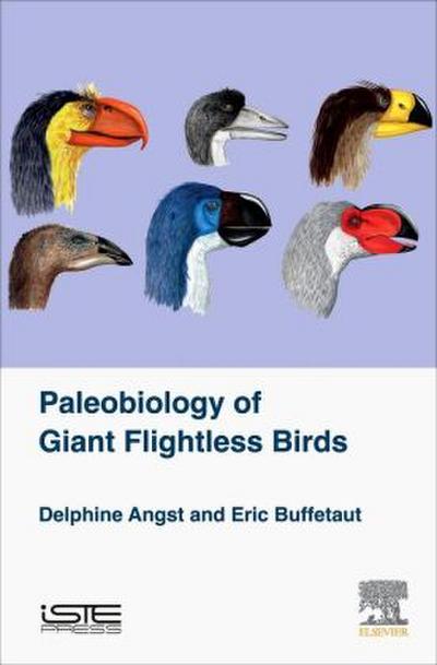 Palaeobiology of Giant Flightless Birds