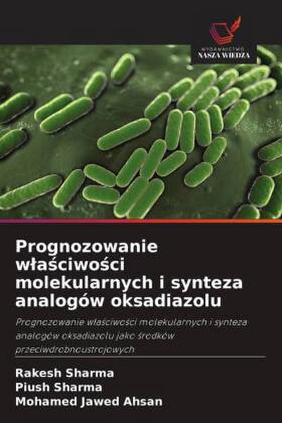 Prognozowanie w¿a¿ciwo¿ci molekularnych i synteza analogów oksadiazolu