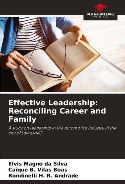Effective Leadership: Reconciling Career and Family