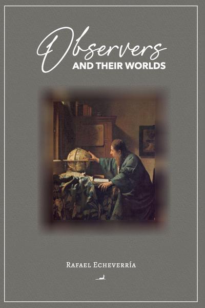 Observers and Their Worlds