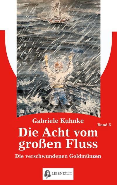 Die Acht vom großen Fluss, Bd. 6