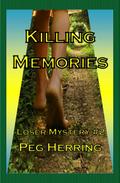 Killing Memories (The Loser Mysteries, #2)