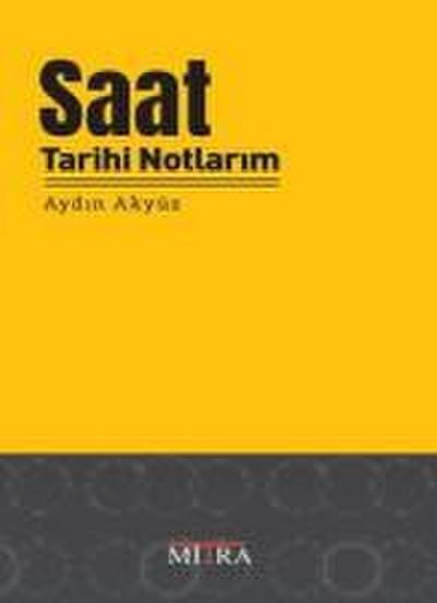 Saat Tarihi Notlarim