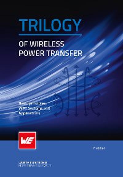 Trilogy of Wireless Power