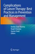Complications of Cancer Therapy: Best Practices in Prevention and Management