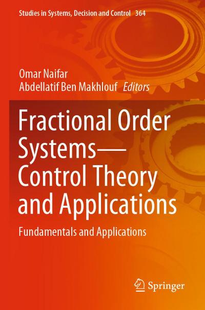 Fractional Order Systems-Control Theory and Applications