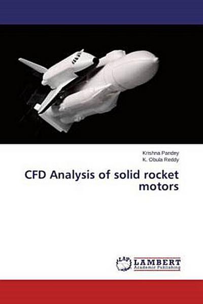 CFD Analysis of solid rocket motors