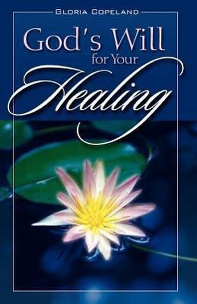 God’s Will for Your Healing