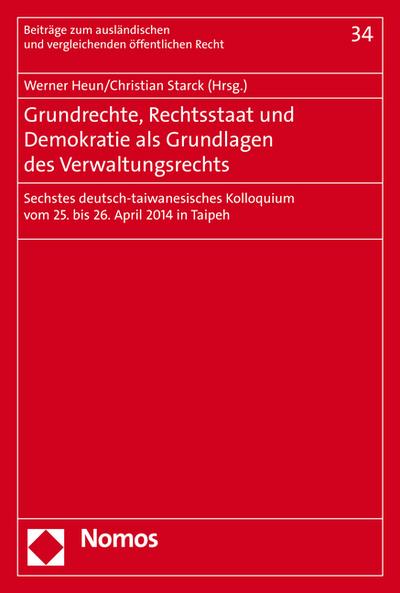 Grundrechte, Rechtsstaat und Demokratie als Grundlagen des Verwaltungsrechts