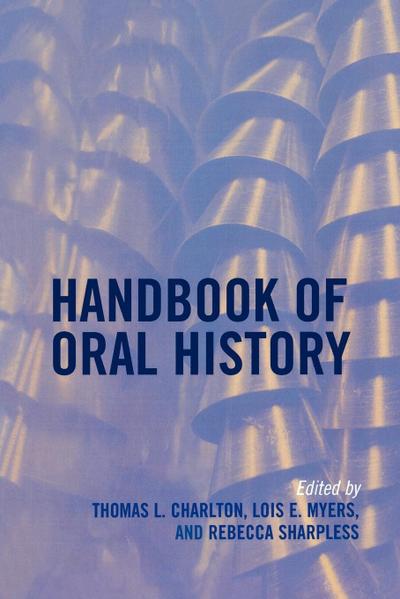 Handbook of Oral History