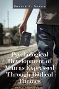 Psychological Development of Man As Expressed Through Biblical Themes