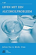 Leven met een alcoholprobleem - J. E. Fox-Gorter
