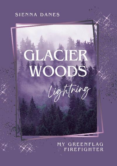 Glacier Woods: Lightning