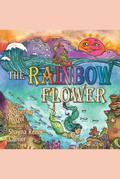 The Rainbow Flower