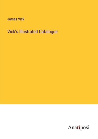 Vick’s Illustrated Catalogue
