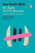 On Earth as It Is Beneath