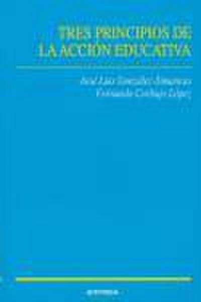 Tres principios de la acción educativa