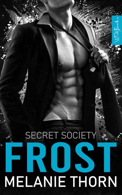 Frost. Mafia Romance - The Secret Society Band 1