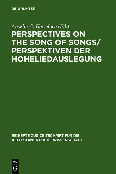 Perspectives on the Song of Songs / Perspektiven der Hoheliedauslegung