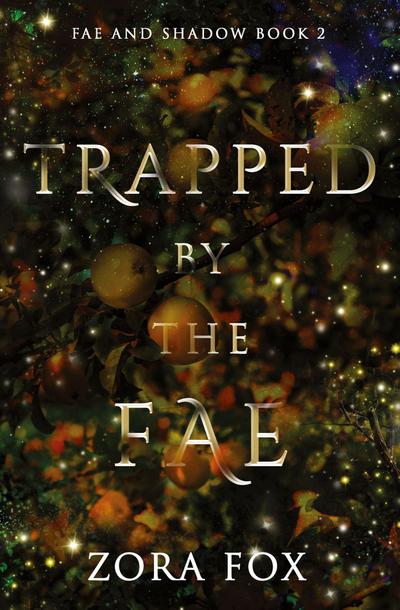 Trapped by the Fae