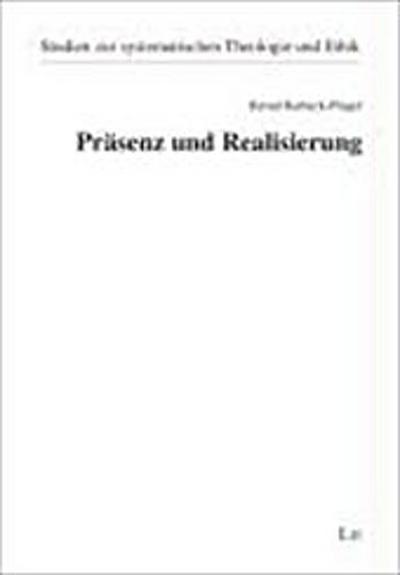 Präsenz und Realisierung