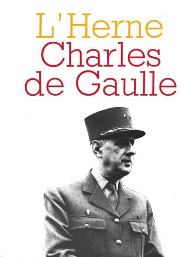 Cahier de L’’Herne n° 21 : Charles de Gaulle