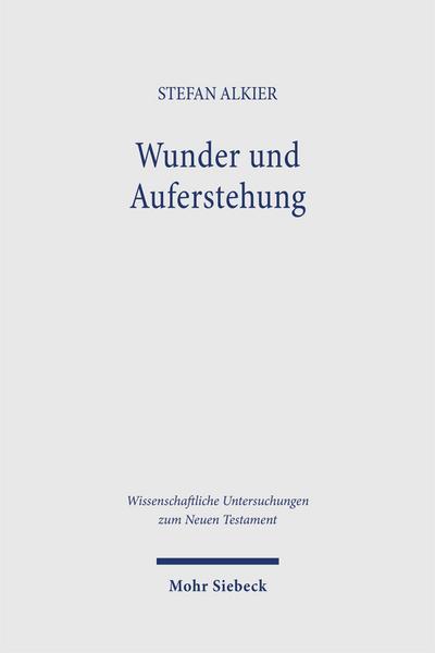 Wunder und Auferstehung