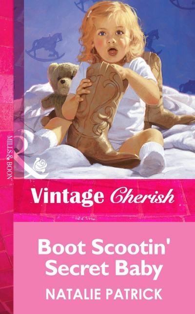 Boot Scootin’ Secret Baby (Mills & Boon Vintage Cherish)