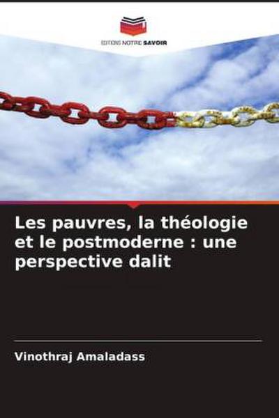 Les pauvres, la théologie et le postmoderne : une perspective dalit