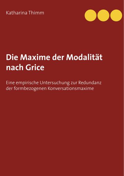 Die Maxime der Modalität nach Grice