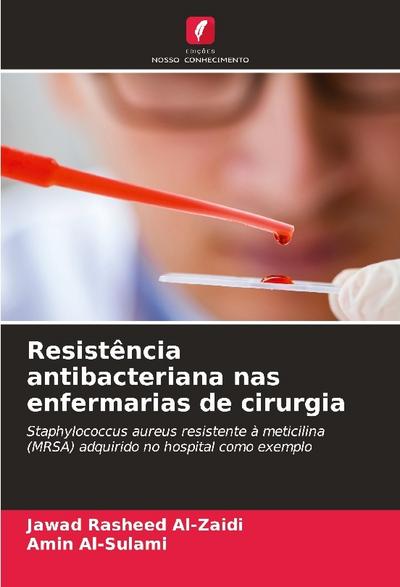 Resistência antibacteriana nas enfermarias de cirurgia
