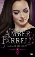 Amber Farrell, T4 : La danse des esprits