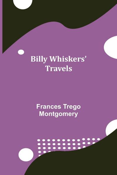Billy Whiskers’ Travels