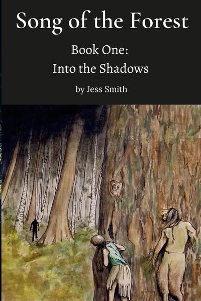 Song of the Forest - Book One