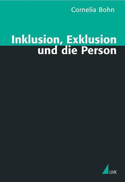 Inklusion, Exklusion und die Person