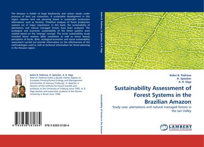 Sustainability Assessment of Forest Systems in the Brazilian Amazon